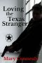 Loving the Texas Stranger · A Texas Lawman Romantic Suspense (Garrison's Law Book 4)