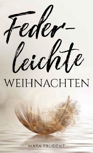 Federleichte Weihnachten (German Edition)