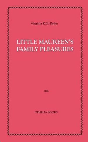 Little Maureen_s Family Pleasures