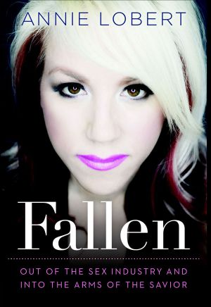 Fallen · Out of the Sex Industry & Into the Arms of the Savior