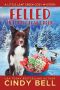 Felled in Little Leaf Creek (A Little Leaf Creek Cozy Mystery Book 17)