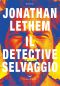 Il detective selvaggio