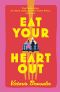 Eat Your Heart Out