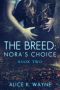 The Breed · Nora's Choice