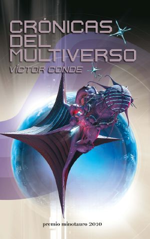 Crónicas del multiverso--Premio Minotauro 2010