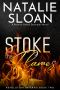 Stoke the Flames (Revolution Inferno Book 2)