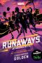 Runaways · an Original Novel