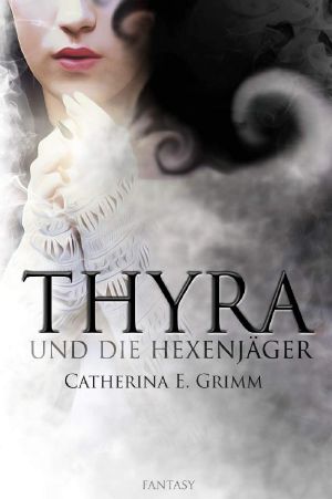 Thyra und die Hexenjäger