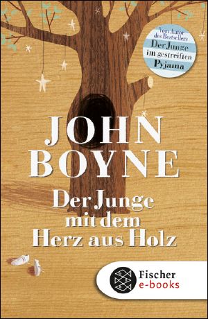 Der Junge mit dem Herz aus Holz