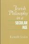 Jewish Philosophy in a Secular Age