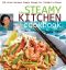 The Steamy Kitchen Cookbook