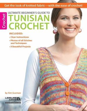 Ultimate Beginner's Guide to Tunisian Crochet