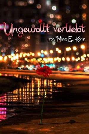 Ungewollt verliebt