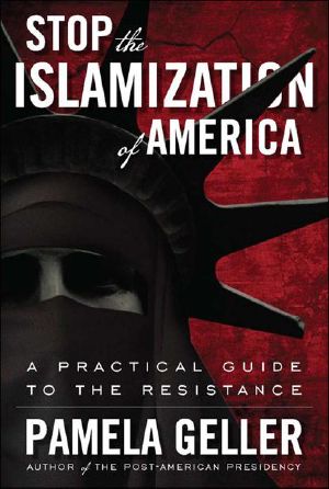 Stop the Islamization of America · A Practical Guide to the Resistance