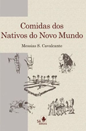 Comidas Dos Nativos Do Novo Mundo