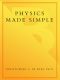 Physics Made Simple · A Complete Introduction to the Basic Principles of This Fundamental Science (Made Simple (Broadway Books))