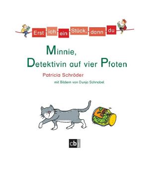 Erst ich ein Stück, dann du · Minnie, Detektivin auf vier Pfoten · Band 12