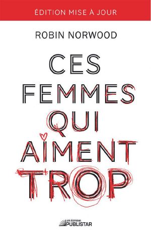 Ces Femmes Qui Aiment Trop