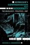 Heidegger's Confrontation With Modernity · Technology, Politics, and Art