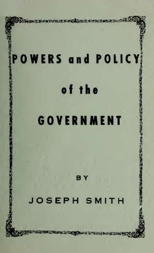 The Prophet Joseph Smith's Views on the Power and Policy of the Government of the United States (vr. 2)