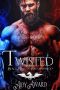 Twisted: A Curvy Girl and Dragon Shifter Romance (Black Dragon Brotherhood Book 3)