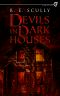 Devils in Dark Houses