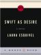 Swift as Desire