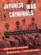 Japanese War Criminals, The Politics of Justice After the Second World War