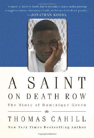 A Saint on Death Row · the Story of Dominique Green