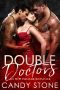 Double Doctors · An MFM Menage Romance