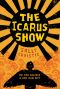 The Icarus Show