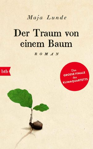 Klimaquartett 04 Der Traum von einem Baum