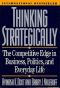 Thinking Strategically · The Competitive Edge in Business, Politics, and Everyday Life