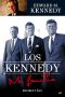 Los Kennedy. Mi Familia