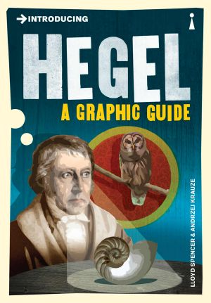 Introducing Hegel · A Graphic Guide