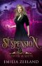 Suspension (Elmwick Academy Book 2)