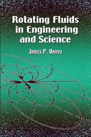 Rotating Fluids in Engineering and Science