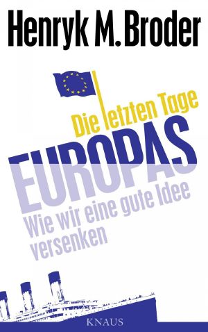 Die letzten Tage Europas