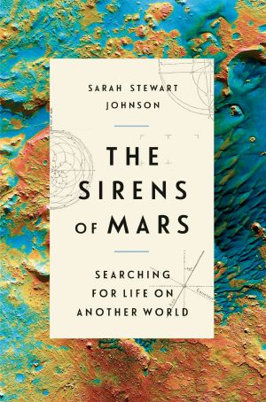 The Sirens of Mars, Searching for Life on Another World