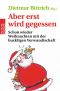 Aber erst wird gegessen - Schon wieder Weihnachten mit der buckligen Verwandtschaft