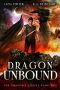 Dragon Unbound (The Dragon's Squire Book 2)