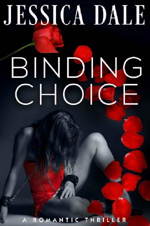 Binding Choice · A Romantic Thriller