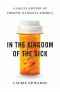 In the Kingdom of the Sick · A Social History of Chronic Illness in America