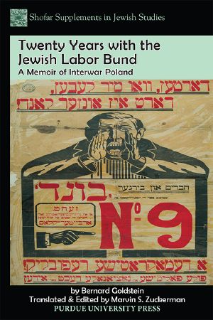 Twenty Years With the Jewish Labor Bund · A Memoir of Interwar Poland