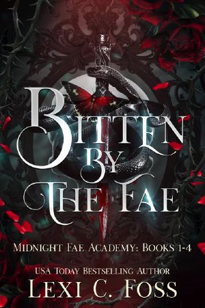 Bitten by the Fae · Midnight Fae Books 1- 4 (Midnight Fae Academy)