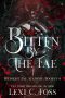Bitten by the Fae · Midnight Fae Books 1- 4 (Midnight Fae Academy)