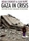 Gaza in Crisis · Reflections on Israel's War Against the Palestinians