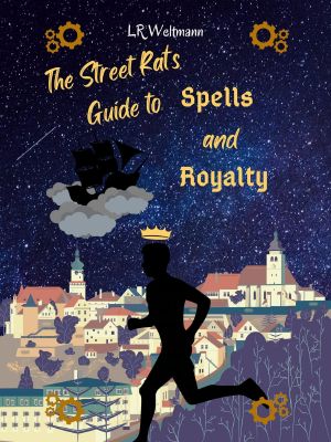 The Street Rat's Guide to Spells and Royalty