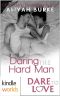 Dare To Love Series · Daring the Hard Man