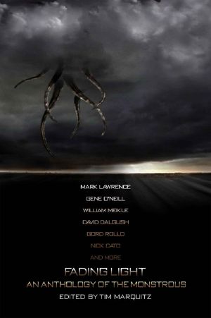 Fading Light · An Anthology of the Monstrous